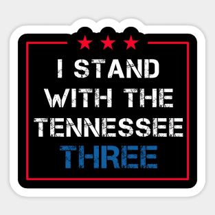 I Stand With The Tennessee Three Sticker